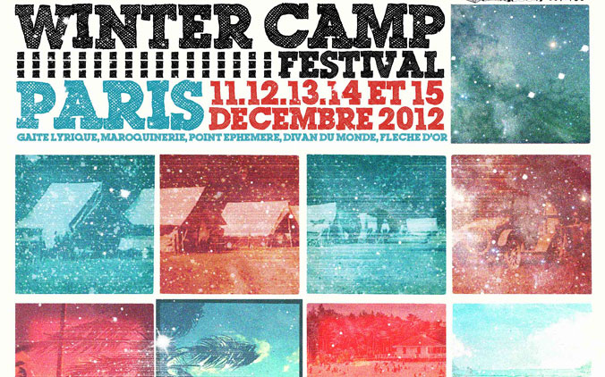 Le Winter Camp, un festival défricheur de talents à découvrir du 11 au 15 décembre 2012 !