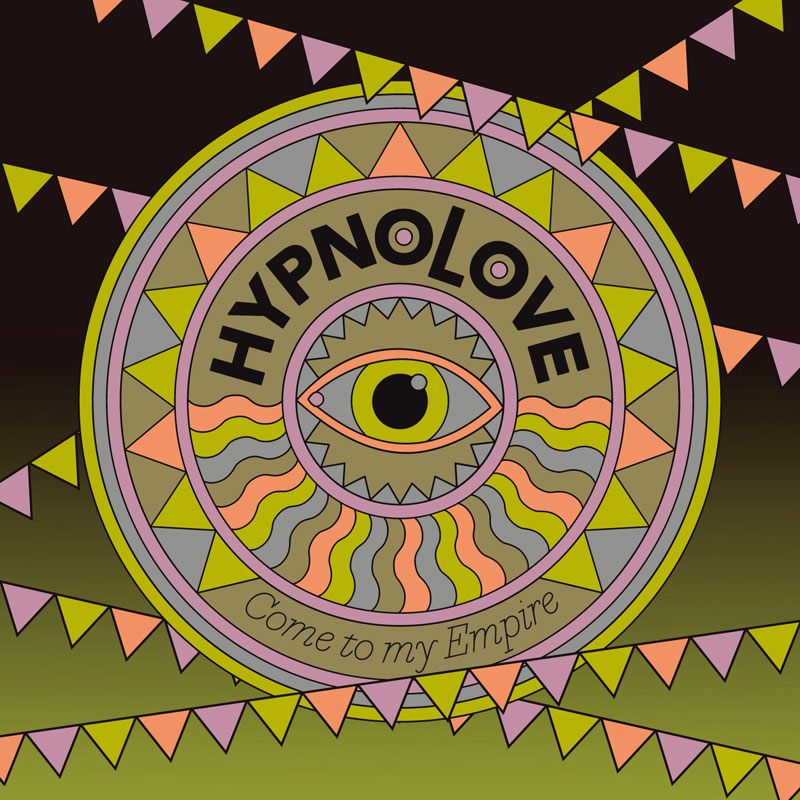 Le second single d'Hypnolove "Come to my Empire"
