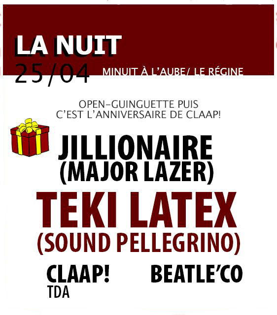 Teki Latex et Jillionaire pour La French Chez Régine le jeudi 25 avril