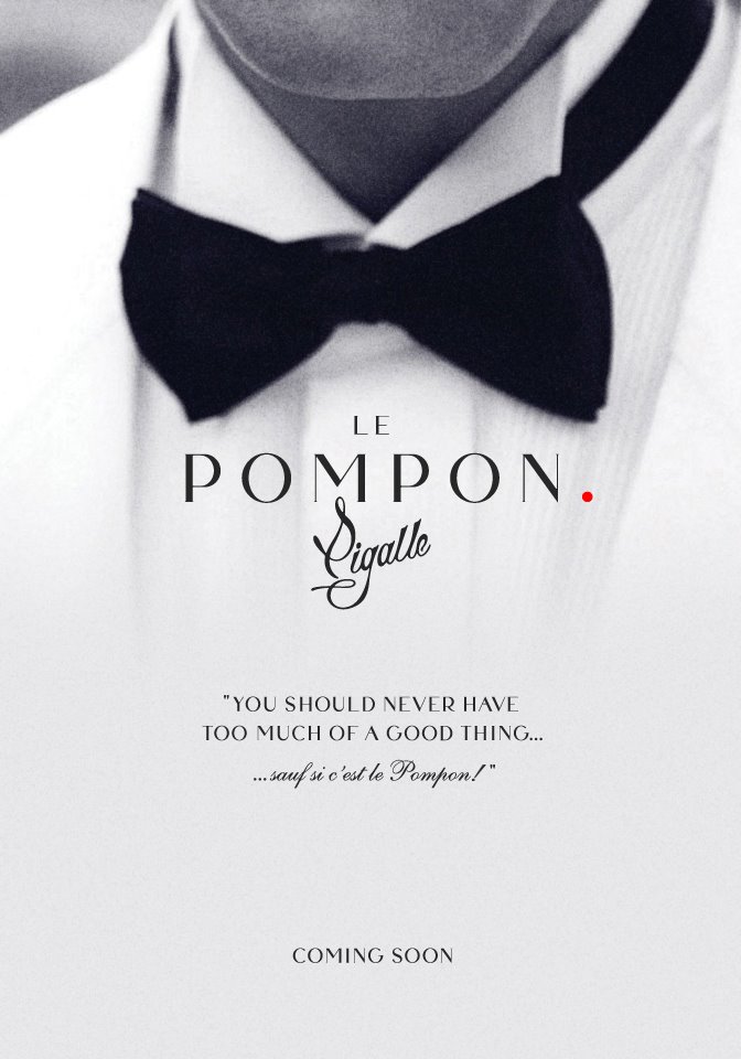 Le Pompon Pigalle : Coming soon...