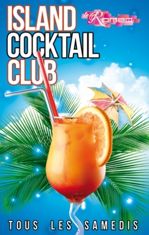 Soirée Island Cocktail Club tous les samedis au Romeo Club