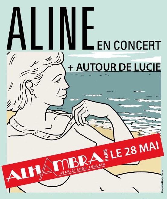 Aline avec Autour de Lucie en concert à l'Alhambra le 28 mai 2013