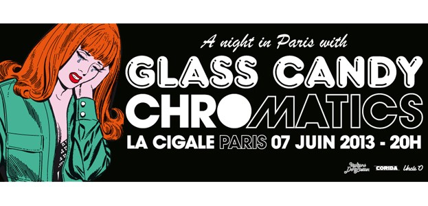 Chromatics et Glass Candy en concert à La Cigale le vendredi 7 juin 2013