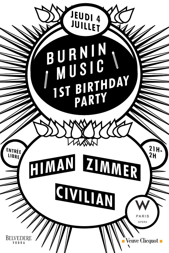 Burnin Music 1st Birthday à L'Hotel W jeudi 4 juillet 2013