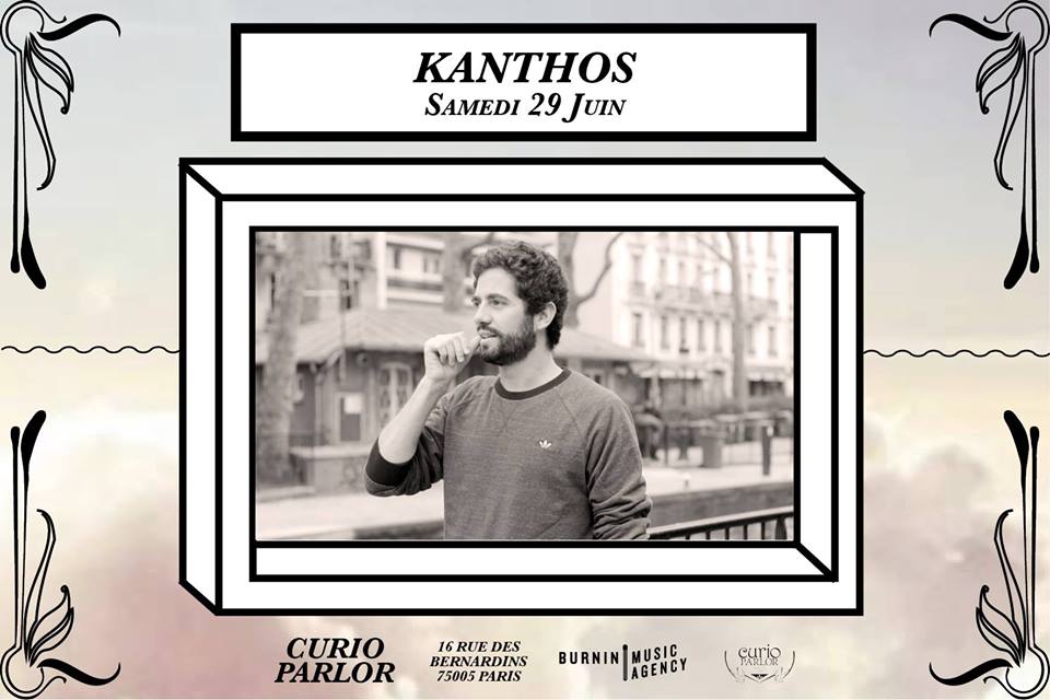 Kanthos au Curio Parlor le samedi 29 juin 2013