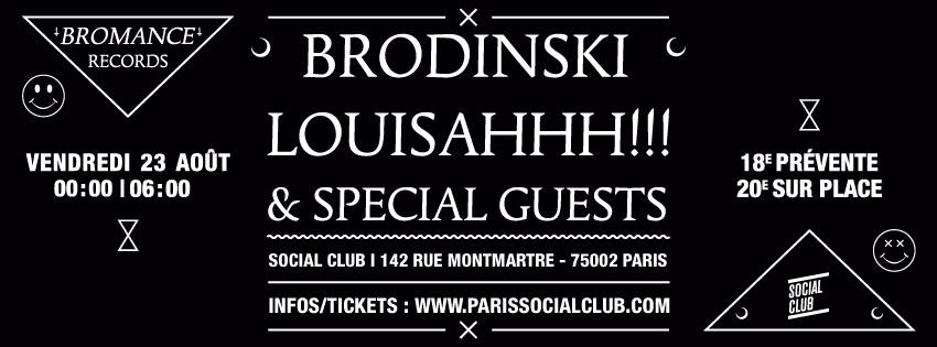 Bromance US : Brodinski, Louisahhhh!!! & Guests au Social Club le vendredi 30 août 2013.