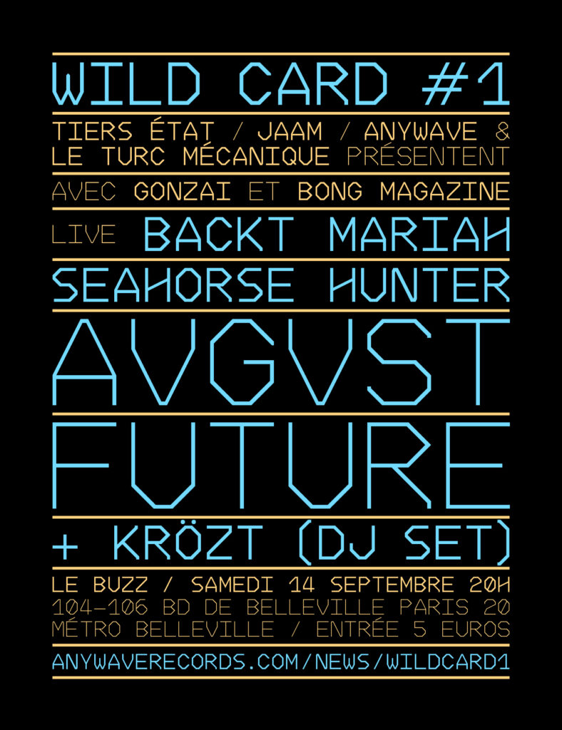 La Wild Card d'Anywave au Buzz le 14/09, avec Backt Mariah, Future, A V G V S T et Seahorse Hunter
