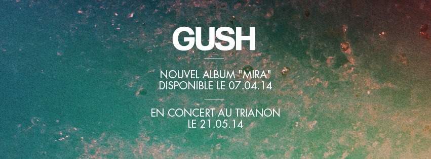 Gush au Trianon le 21 mai