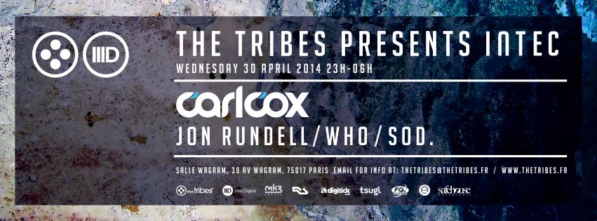 The Tribes presents Carl Cox le 30 avril