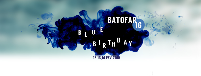Batofar Blue Birthday les 12, 13 et 14 février 2015