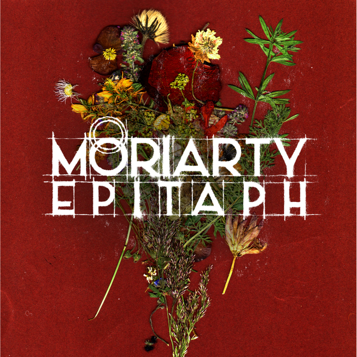 "Epitaph" - Moriarty.