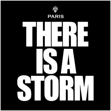 Paris - "There is a storm"