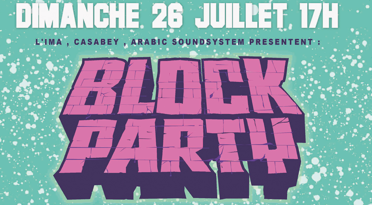 Block Party à L'institut du Monde Arabe dimanche 26 juillet 2015 de 17h à minuit