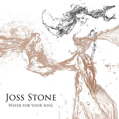 Joss Stone - Water For Soul
