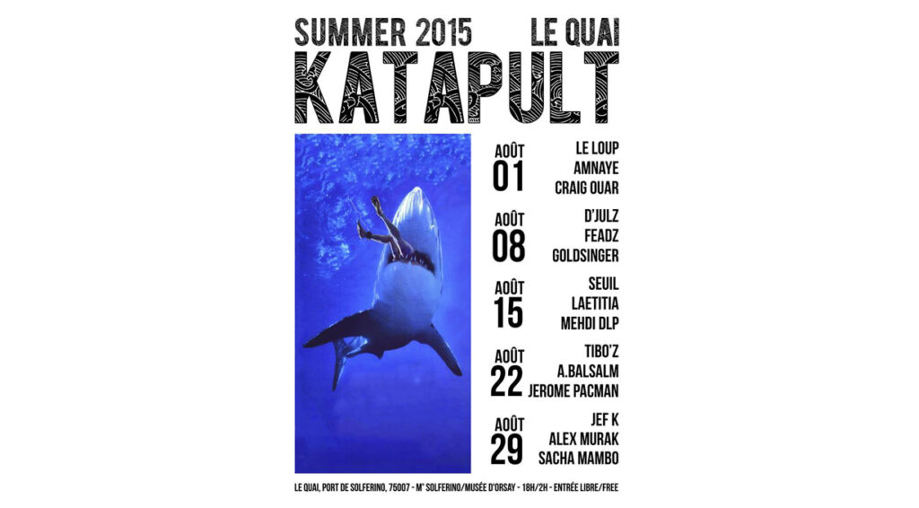 Katapult Summer Boat les 1er, 8, 15, 22 et 29 août 2015, de 18h à 2h