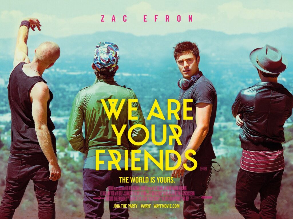 "We Are Your Friends", le film