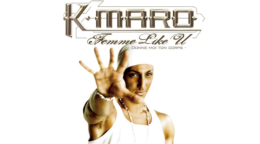 L'inoubliable single "Femme Like U" de K-Maro