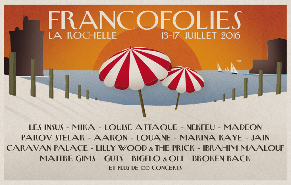 Les Francofolies de la Rochelle, du 13 au 17 juillet 2016