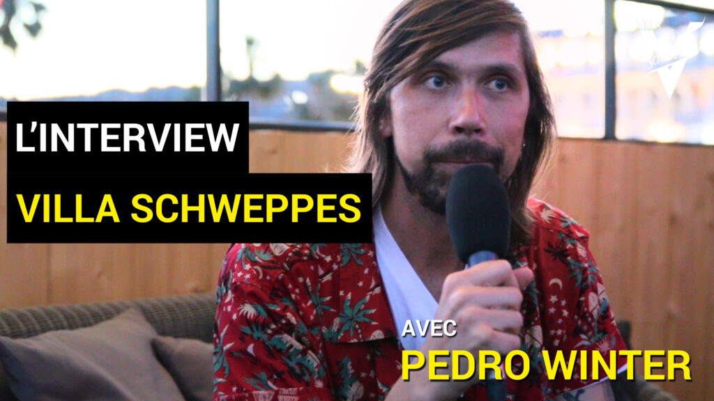 L'interview Villa Schweppes de Pedro Winter