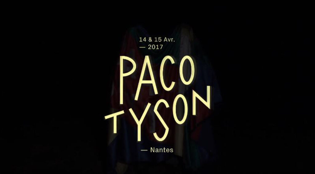 Paco Tyson Festival, vendredi 14 et samedi 15 avril 2017, à Nantes
