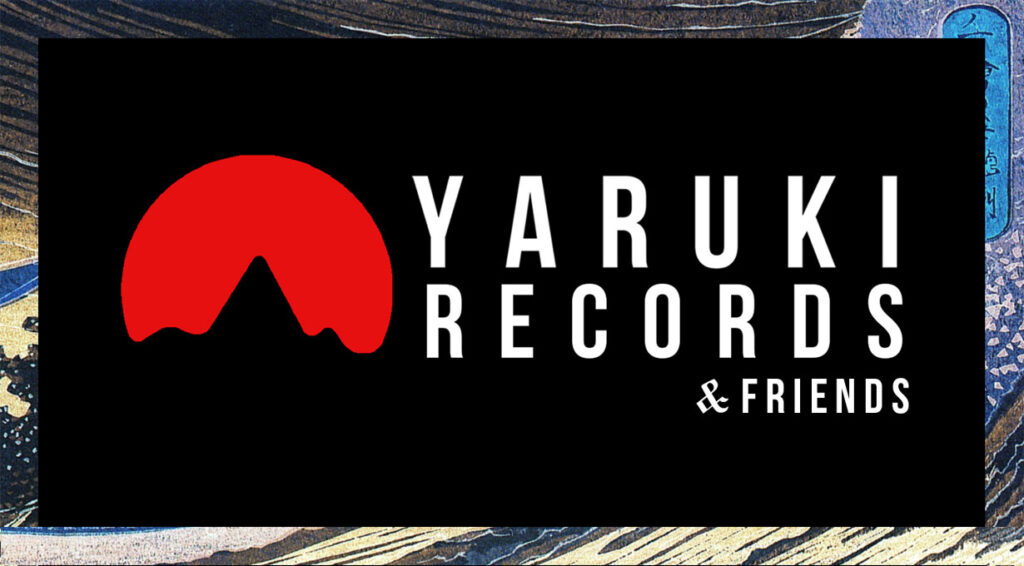 Yaruki Records : "Pour 2017, l'objectif est d'être présents sur la carte"