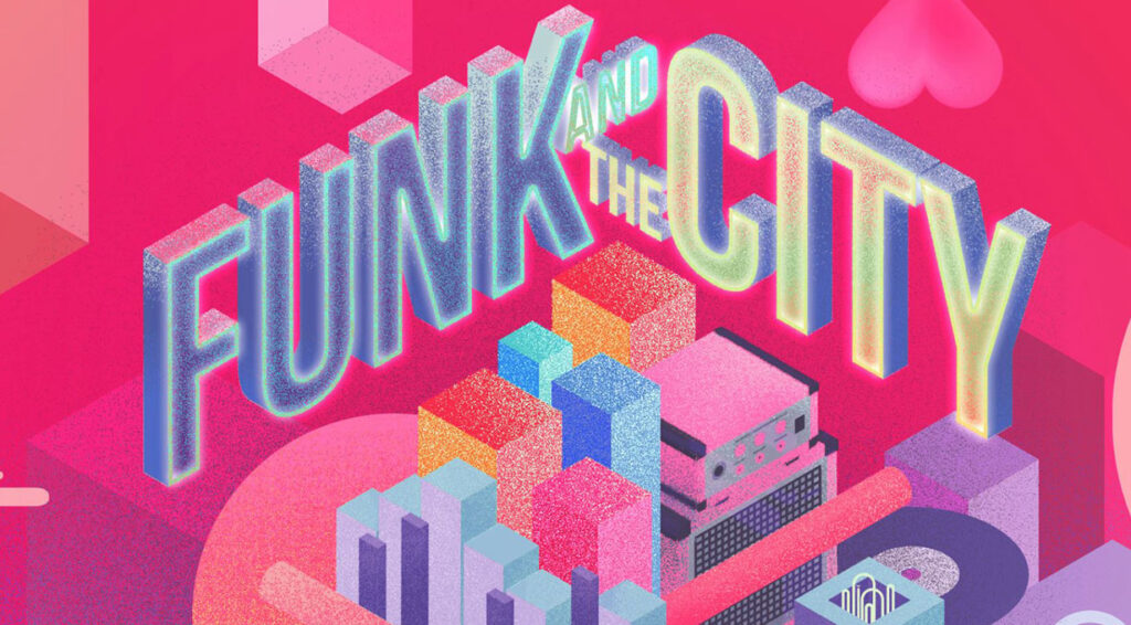 Funk and the City : 