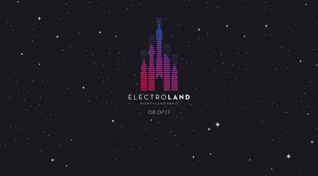 Soirée Electroland le samedi 8 juillet 2017 à Disneyland Paris