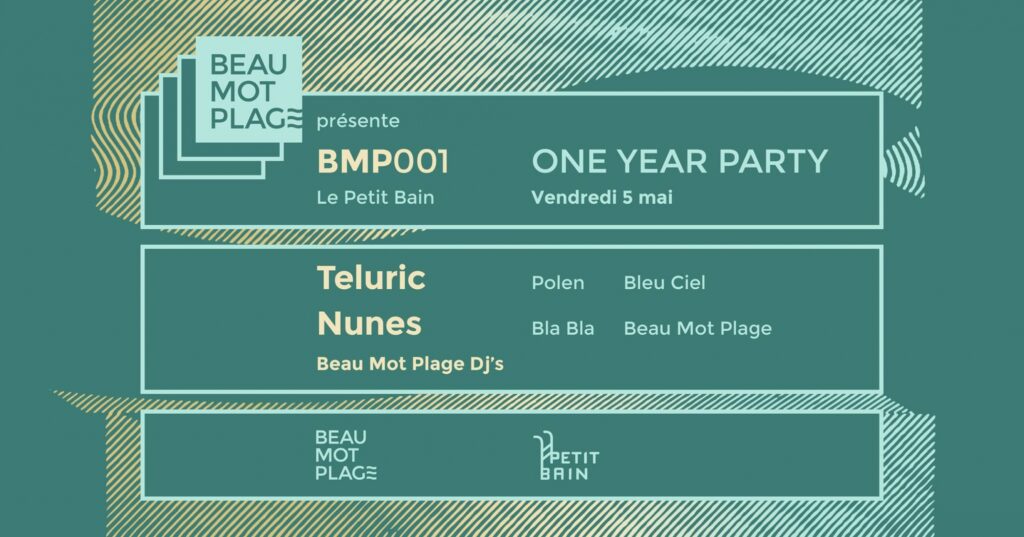 Le flyer du premier anniversaire de Beau Mot Plage du 5 mai 2017 au Petit Bain