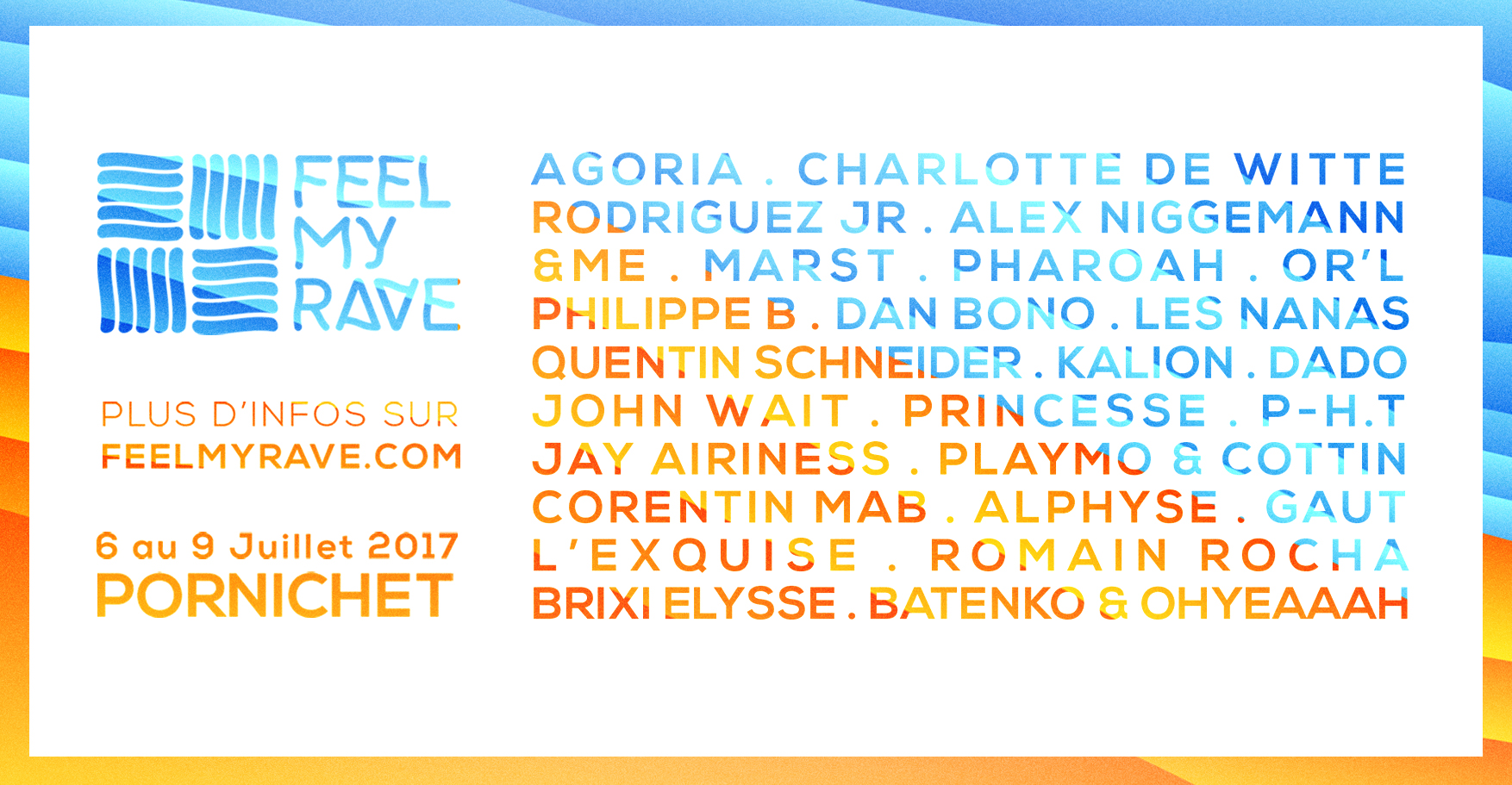 Feel My Rave Festival, du 6 au 9 juillet 2017 à Pornichet - Photo 9