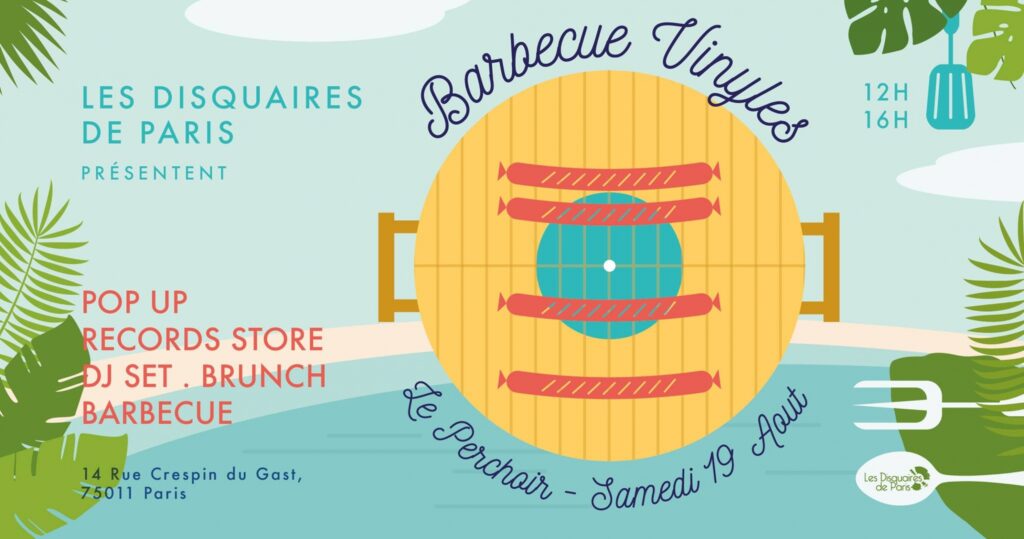 Barbecue Vinyles au Perchoir samedi 19 août 2017