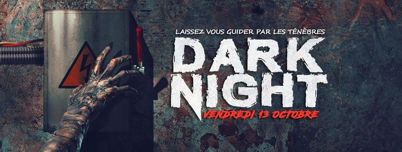Dark Night au Manoir de Paris vendredi 13 octobre 2017