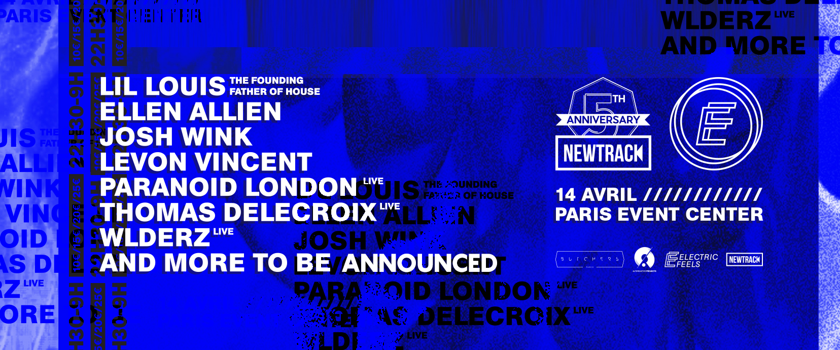 Electric Feels x Newtrack 5th anniversary le 14 avril 2018, de 22h30 à 9h, au Paris Event Center