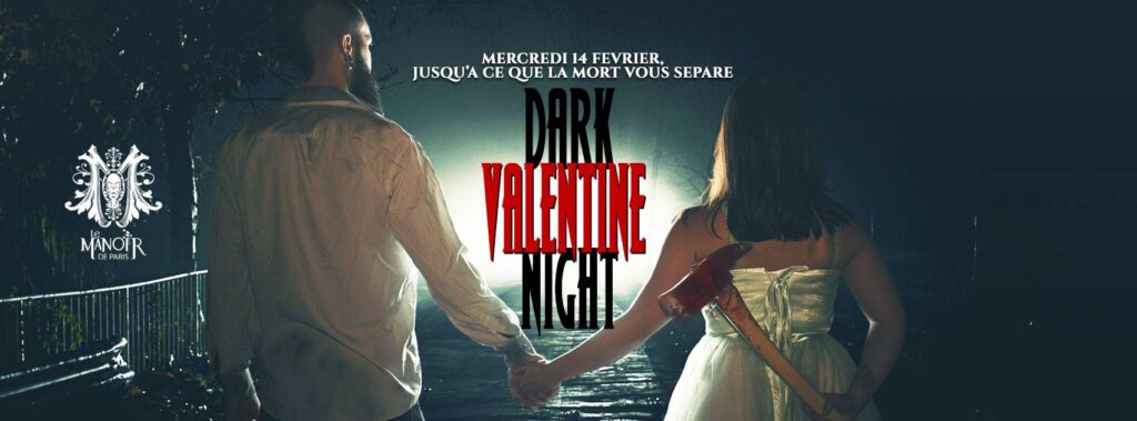 Dark Valentine Night au Manoir de Paris le 14 février 2018