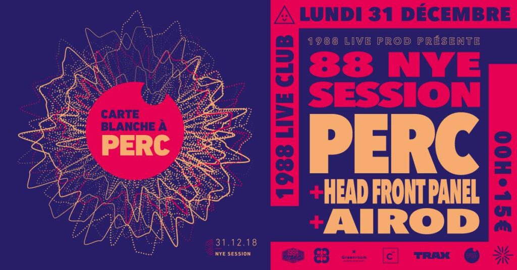La 88 NYE Session avec Perc au 1988 Live Club le 31 décembre 2018