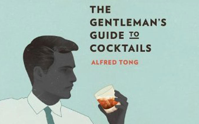 The Gentleman's Guide To Cocktails