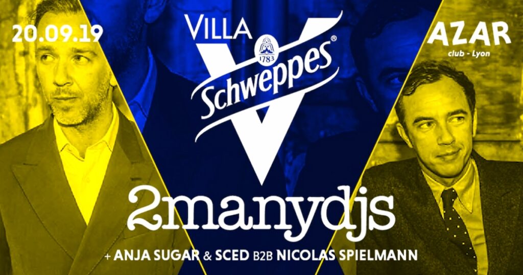 Le 20 septembre, Villa Schweppes invite 2manydjs au Azar Club de Lyon